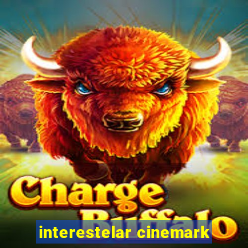 interestelar cinemark